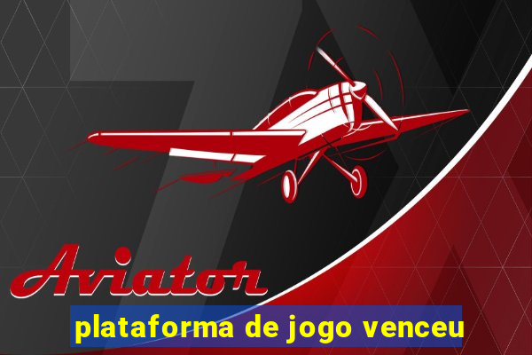 plataforma de jogo venceu