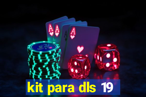 kit para dls 19