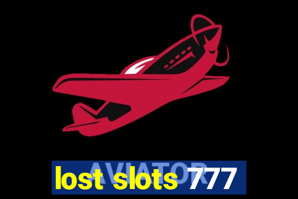 lost slots 777