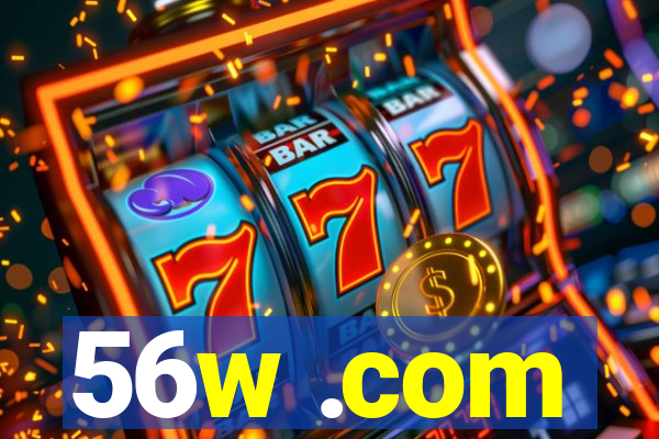 56w .com
