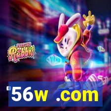 56w .com