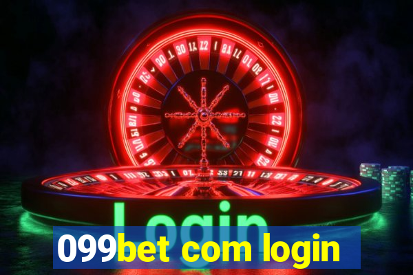 099bet com login