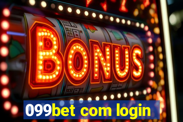 099bet com login