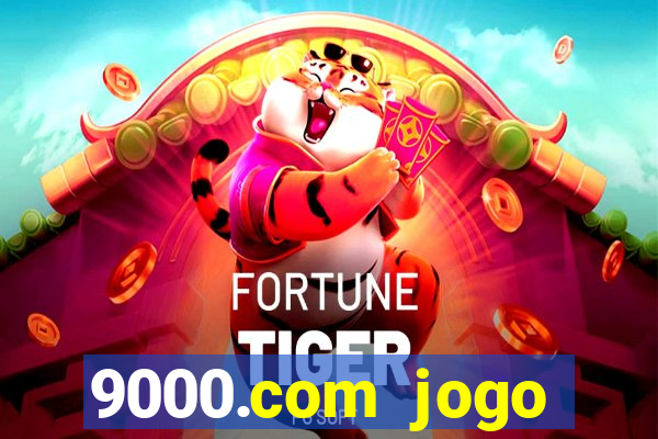 9000.com jogo cassino baixar
