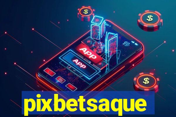 pixbetsaque