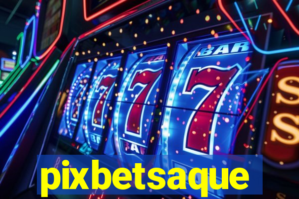 pixbetsaque