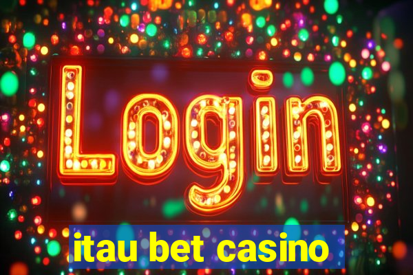 itau bet casino