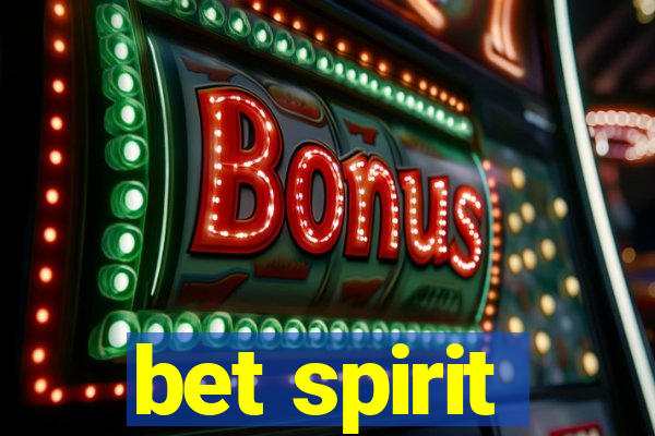 bet spirit