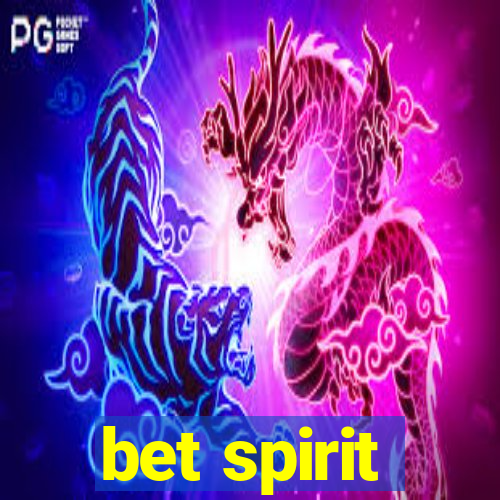 bet spirit