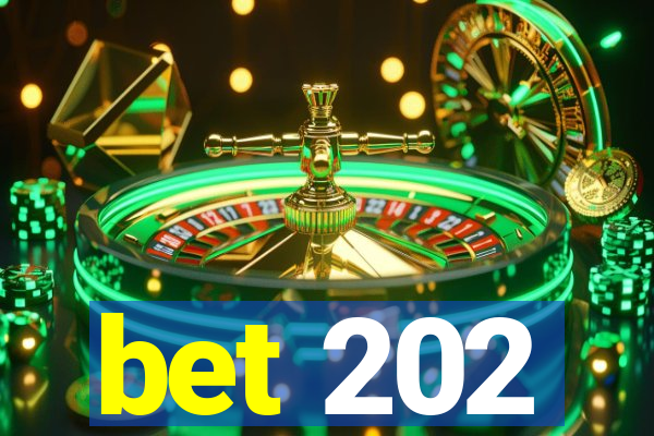 bet 202