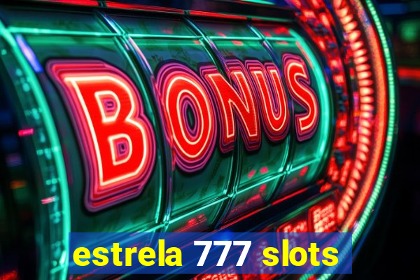 estrela 777 slots