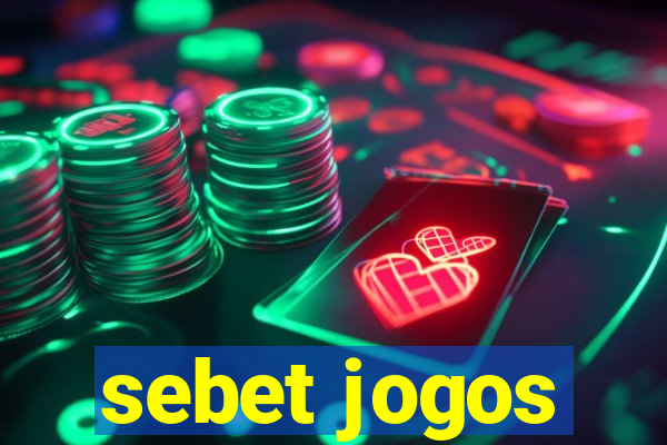 sebet jogos