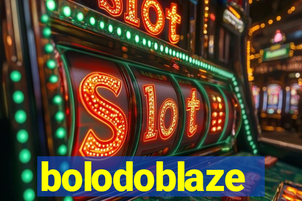 bolodoblaze