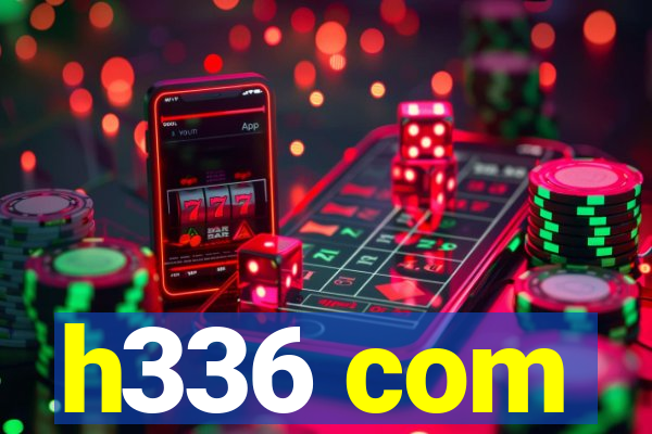 h336 com