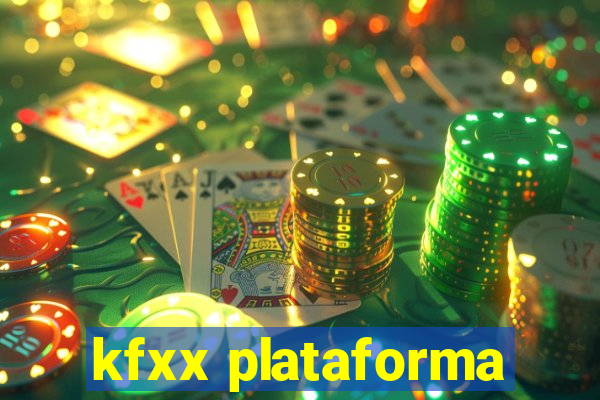 kfxx plataforma