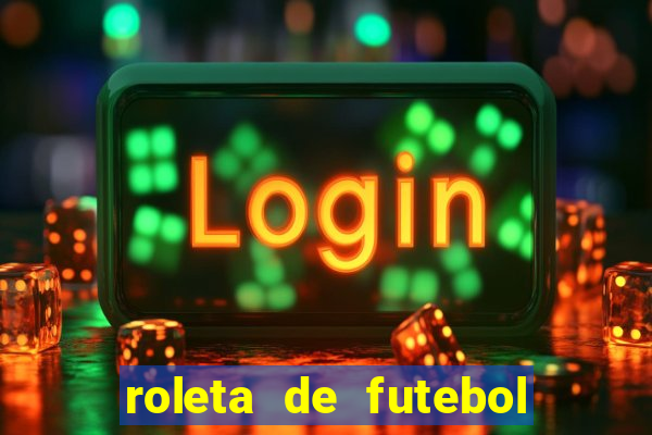 roleta de futebol carreira roleta de jogadores de futebol