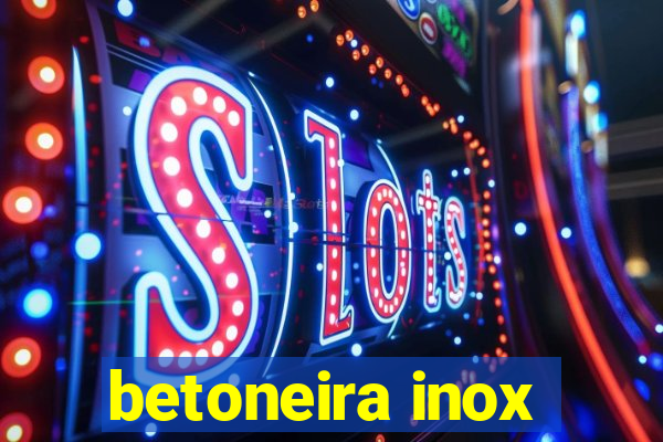 betoneira inox