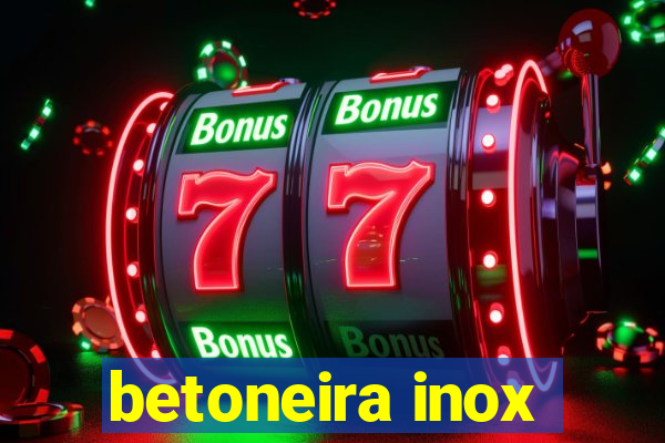 betoneira inox