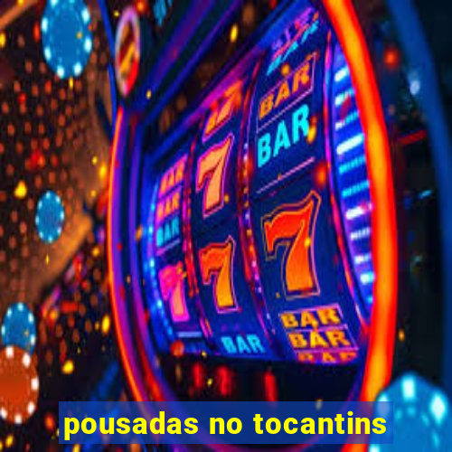 pousadas no tocantins