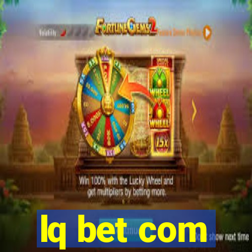 lq bet com