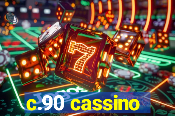 c.90 cassino