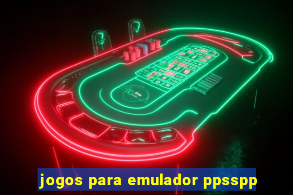 jogos para emulador ppsspp