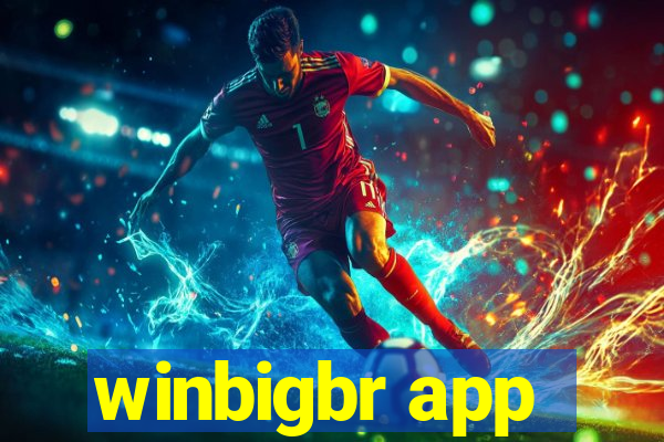 winbigbr app