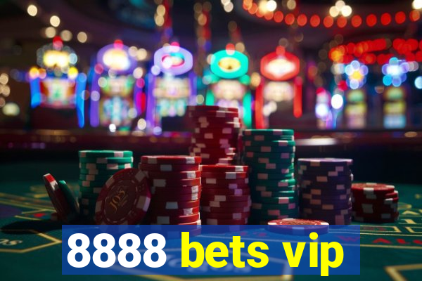 8888 bets vip