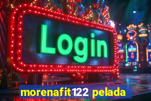 morenafit122 pelada