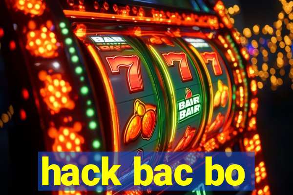 hack bac bo