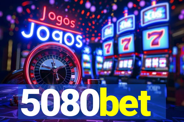5080bet