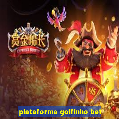 plataforma golfinho bet