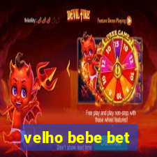 velho bebe bet