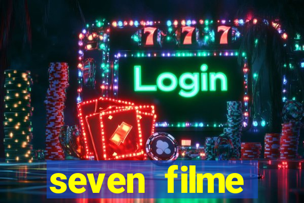 seven filme completo dublado
