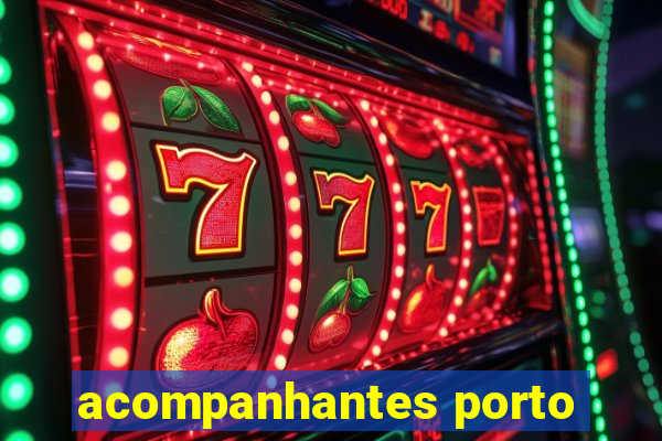 acompanhantes porto