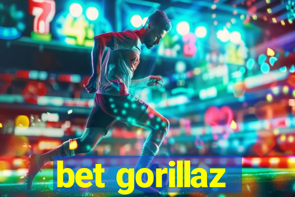 bet gorillaz