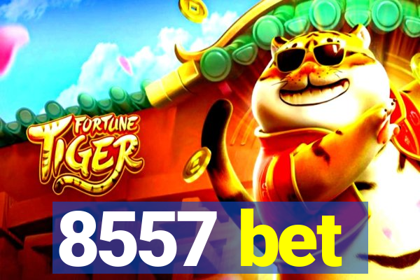 8557 bet