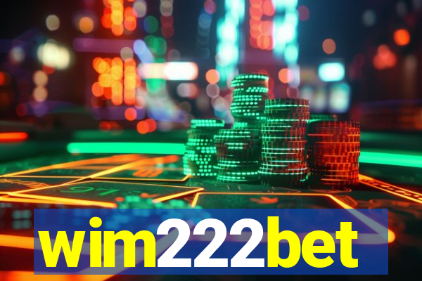 wim222bet