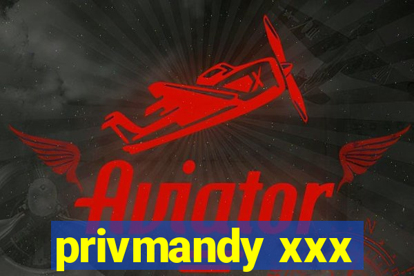 privmandy xxx