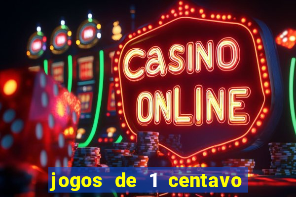 jogos de 1 centavo na blaze