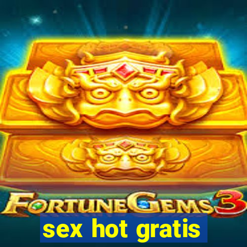 sex hot gratis