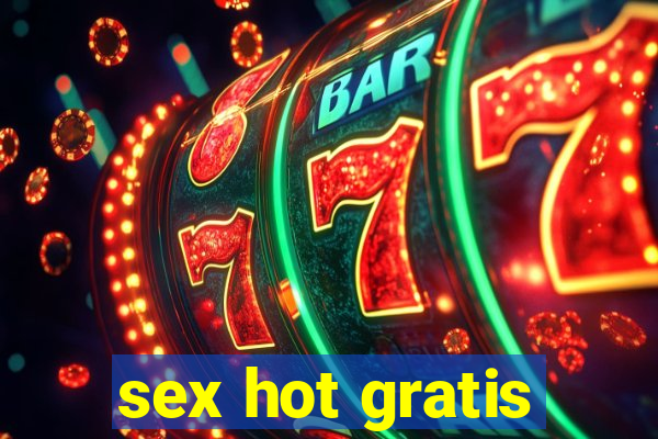 sex hot gratis