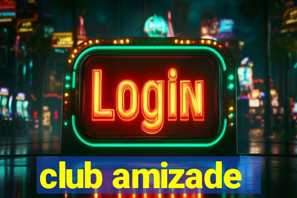 club amizade