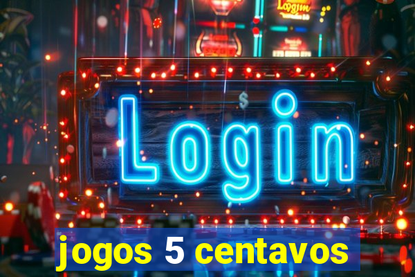 jogos 5 centavos