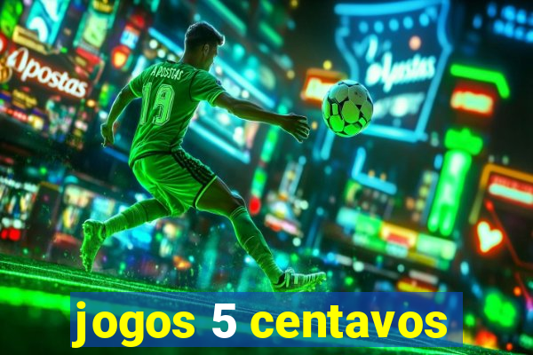 jogos 5 centavos
