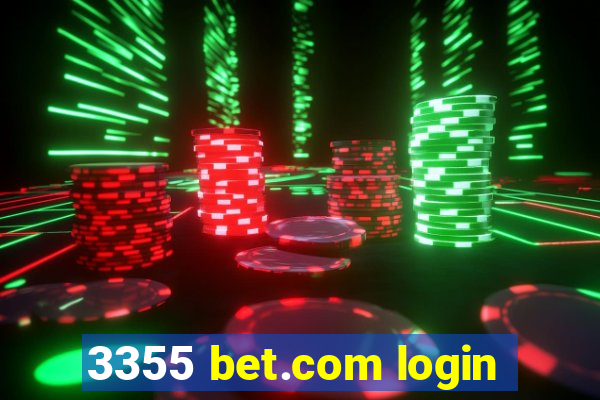 3355 bet.com login
