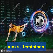 nicks femininos para jogos