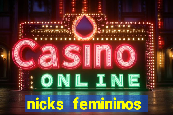nicks femininos para jogos