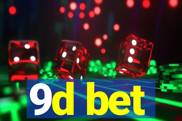 9d bet