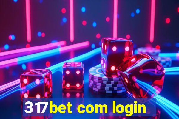 317bet com login